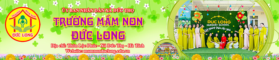 Trường Mầm non Đức Long - Hà Tĩnh